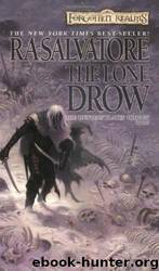 The Lone Drow by R. A. Salvatore
