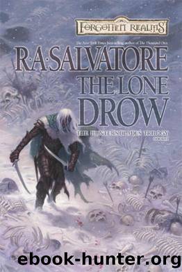 The Lone Drow: The Hunter's Blades Trilogy, Book II (The Legend of Drizzt 15) by R.A. Salvatore