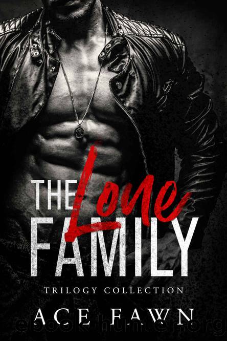 The Lone Family: Trilogy Collection by Ace Fawn