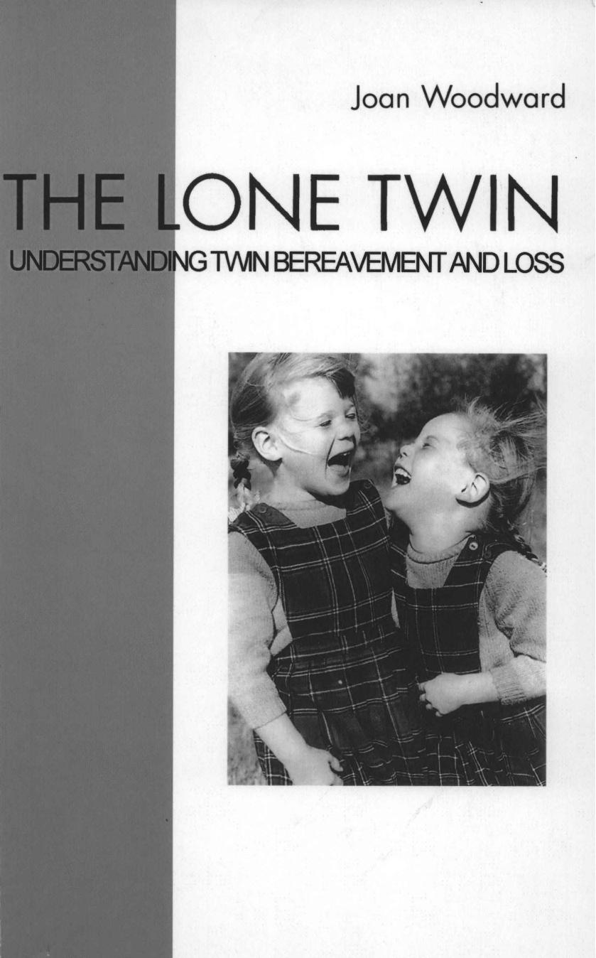 The Lone Twin: Understanding Twin Bereavement and Loss by Joan Woodward