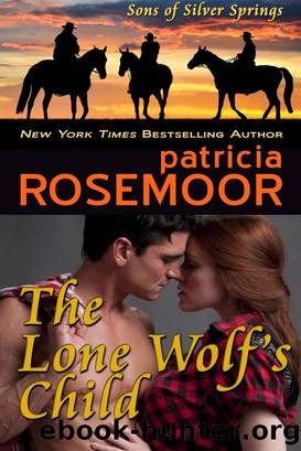 The Lone Wolf's Child (Sons of Silver Springs Book 2) by Patricia Rosemoor
