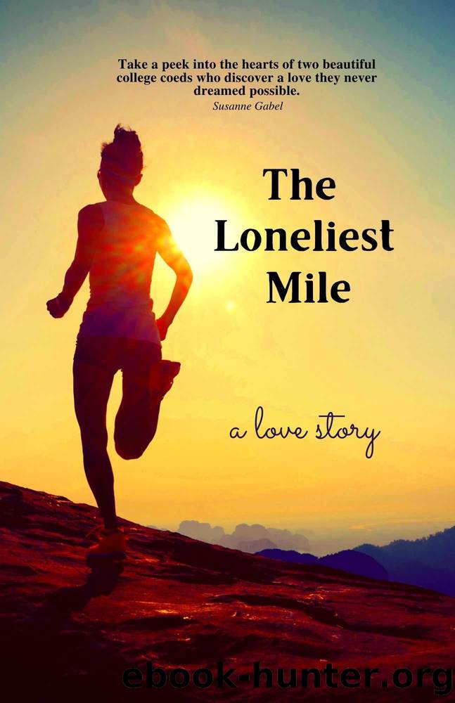 The Loneliest Mile by Gabel Susanne