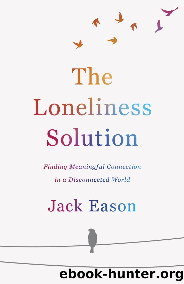 The Loneliness Solution by Jack Eason