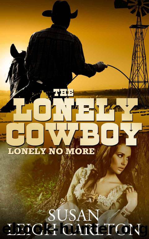 The Lonely Cowboy (Trace Atkins Family) by Carlton Susan Leigh