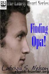 The Lonely Hearts 02 Finding Opa! by Latrivia S. Nelson