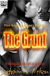 The Lonely Hearts 03 The Grunt by Latrivia S. Nelson