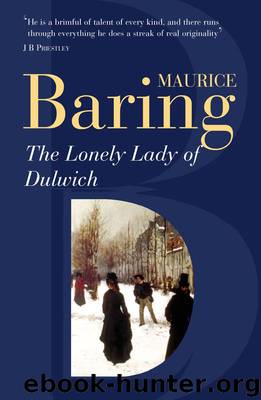 The Lonely Lady of Dulwich by Maurice Baring