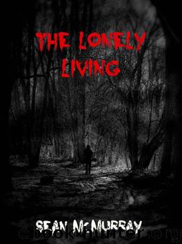 The Lonely Living by McMurray Sean
