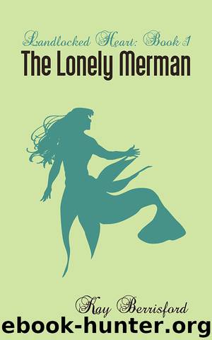 The Lonely Merman by Kay Berrisford
