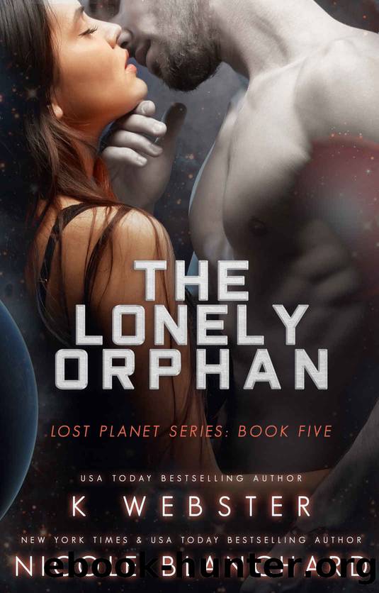 The Lonely Orphan by K. Webster & Nicole Blanchard
