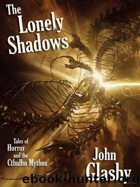 The Lonely Shadows: Tales of Horror and the Cthulhu Mythos by John Glasby