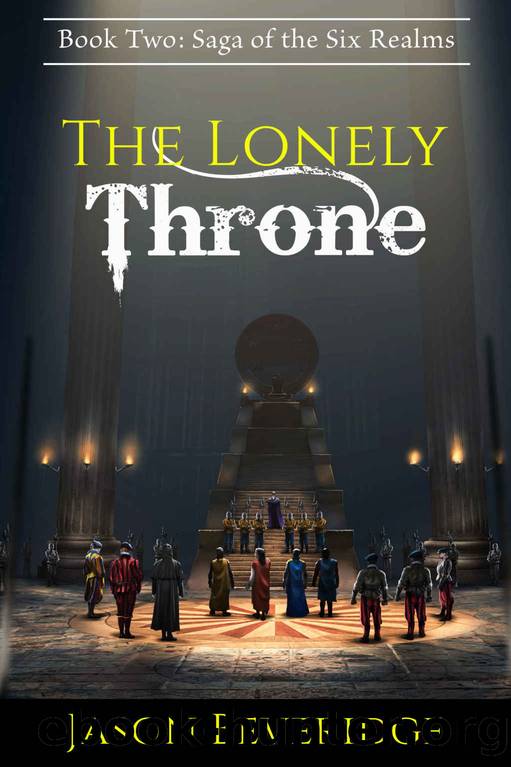 The Lonely Throne: Book Two: Saga of the Six Realms by Beveridge Jason