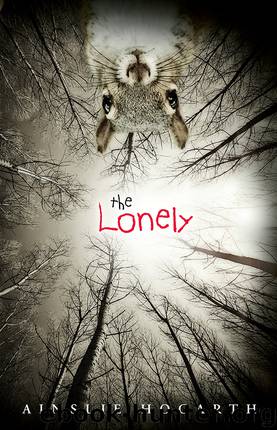 The Lonely by Ainslie Hogarth