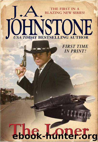 The Loner by J.A. Johnstone