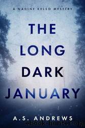 The Long Dark January by A.S. Andrews
