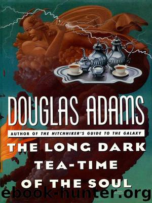 The Long Dark Tea_Time of the Soul by Douglas Adams