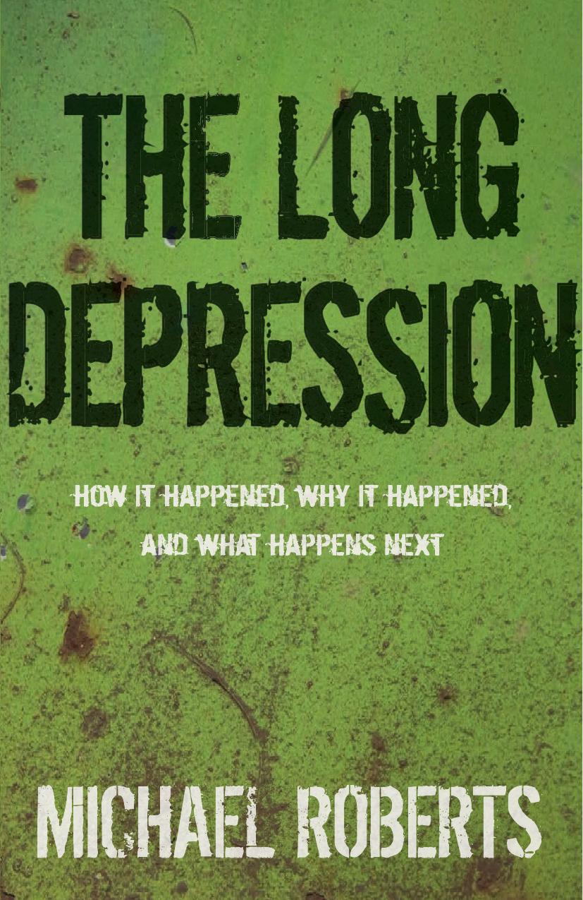 The Long Depression by Michael Roberts