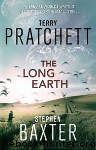 The Long Earth by Pratchett Terry && Baxter Stephen