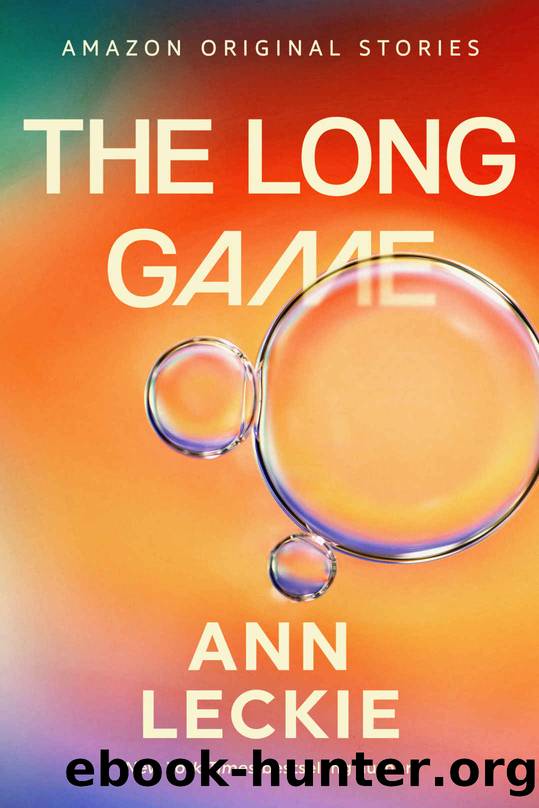 The Long Game (The Far Reaches collection) by Ann Leckie