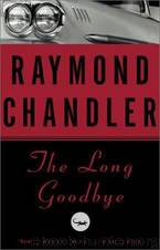 The Long Goodbye by Raymond Chandler