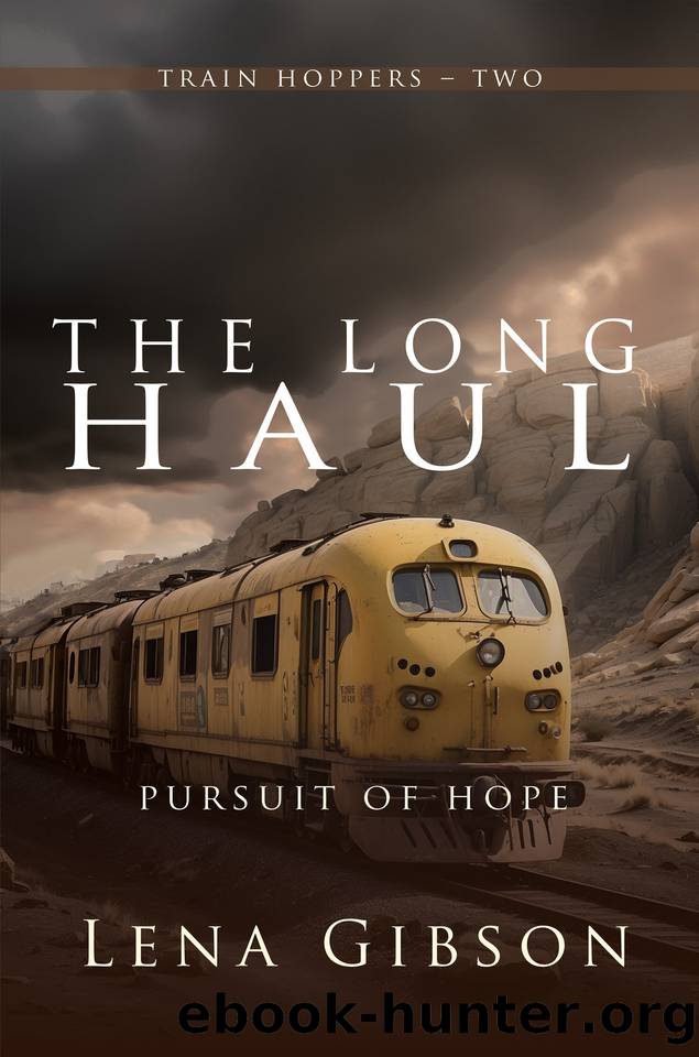 The Long Haul: Pursuit of Hope by Lena Gibson