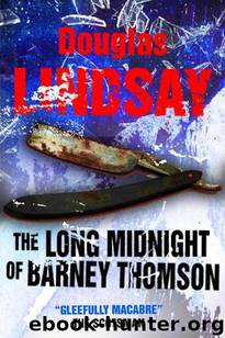 The Long Midnight Of Barney Thomson by Douglas Lindsay