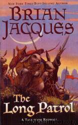 The Long Patrol: A Tale From Redwall by Brian Jacques; Allan Curless
