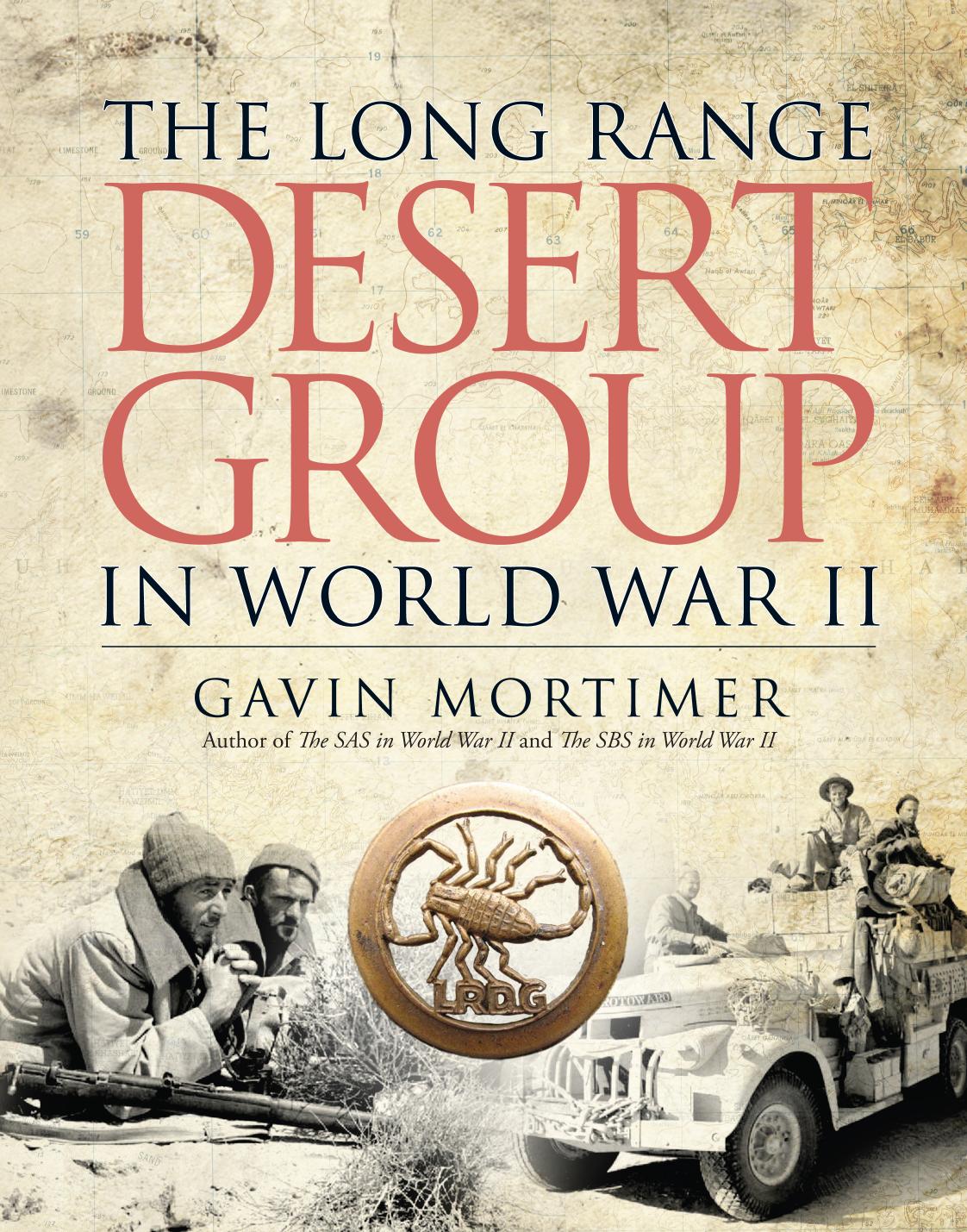 The Long Range Desert Group in World War II by Gavin Mortimer