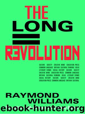 The Long Revolution by Raymond Williams