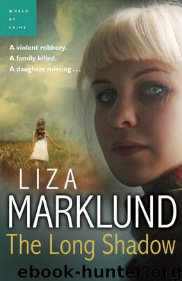 The Long Shadow by Liza Marklund