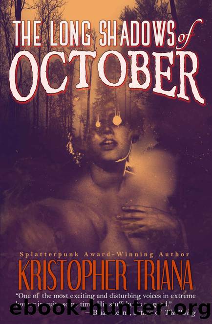 The Long Shadows of October by Triana Kristopher