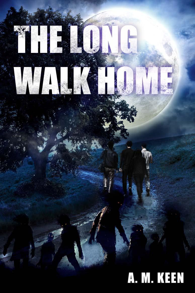 The Long Walk Home by A.M. Keen