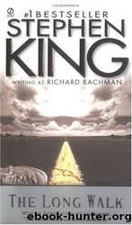 The Long Walk by Stephen King; Richard Bachman