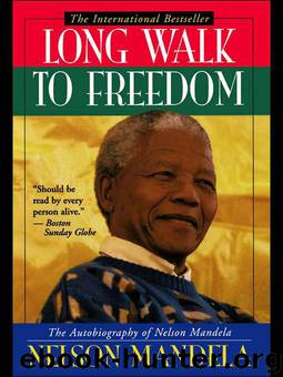 The Long Walk to Freedom by Nelson Mandela