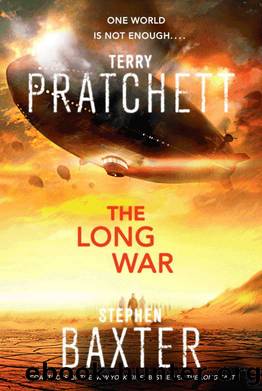 The Long War (The Long Earth Book 2) by Terry Pratchett & Stephen Baxter