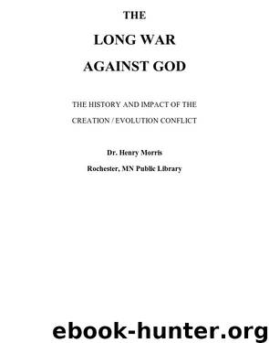 The Long War Against GOD by Dr. Henry Morris