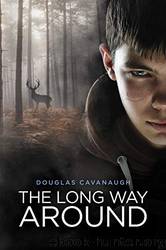 The Long Way Around by Douglas Cavanaugh