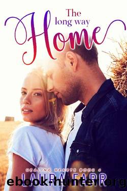 The Long Way Home: Healing Hearts book 4 by Laura Farr