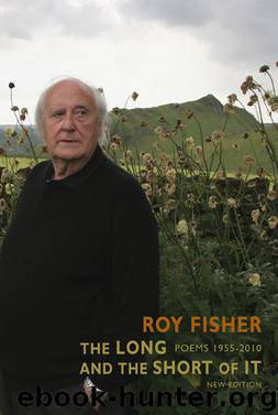 The Long and the Short of It by Roy Fisher