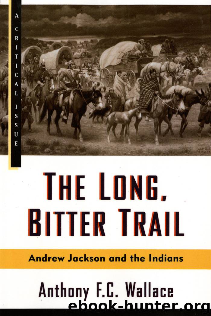 The Long, Bitter Trail by Anthony Wallace