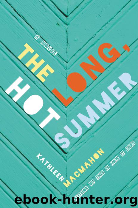 The Long, Hot Summer by Kathleen MacMahon