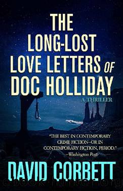 The Long-Lost Love Letters of Doc Holliday by David Corbett