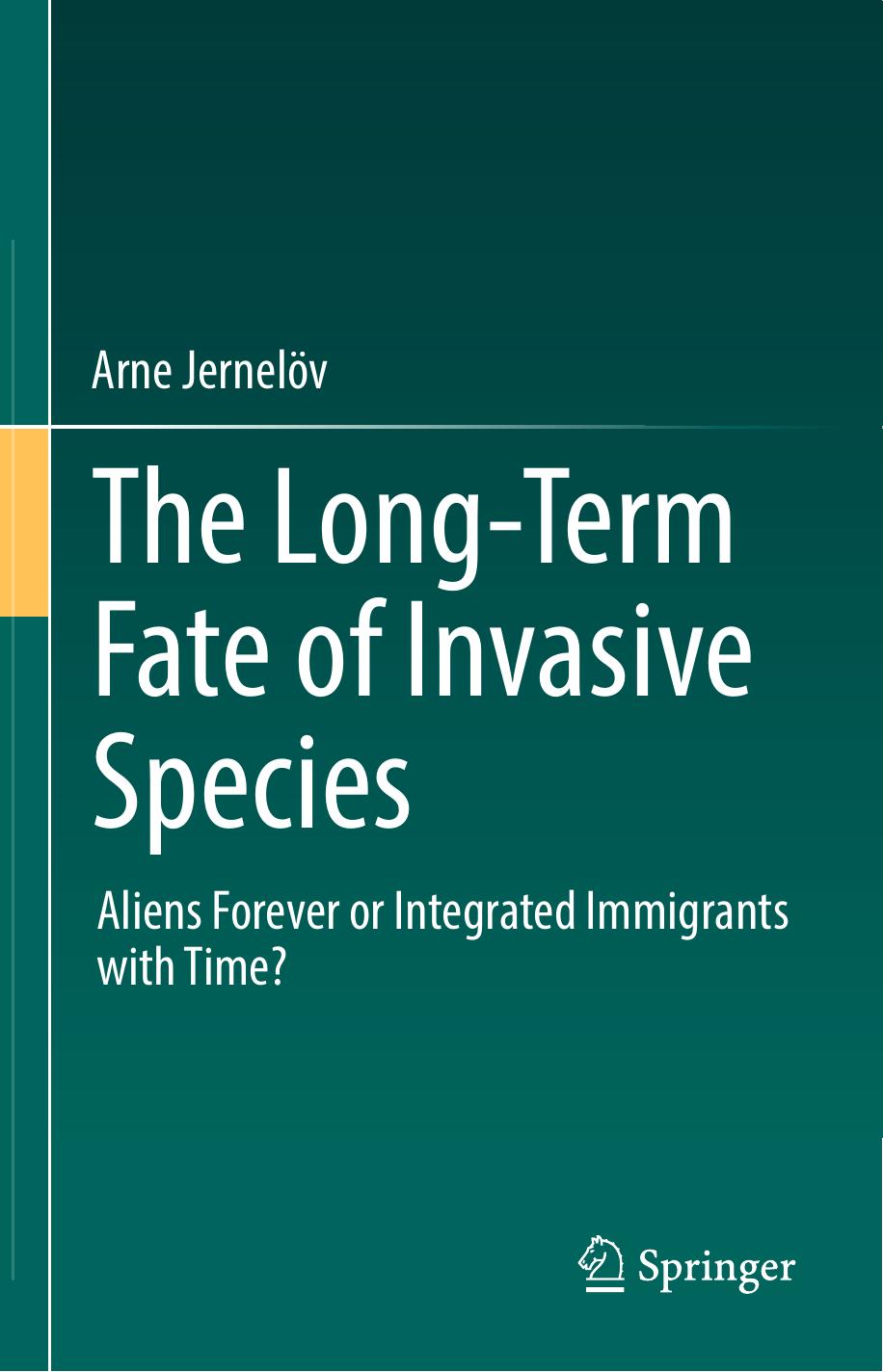 The Long-Term Fate of Invasive Species: Aliens Forever or Integrated Immigrants with Time? by Unknow