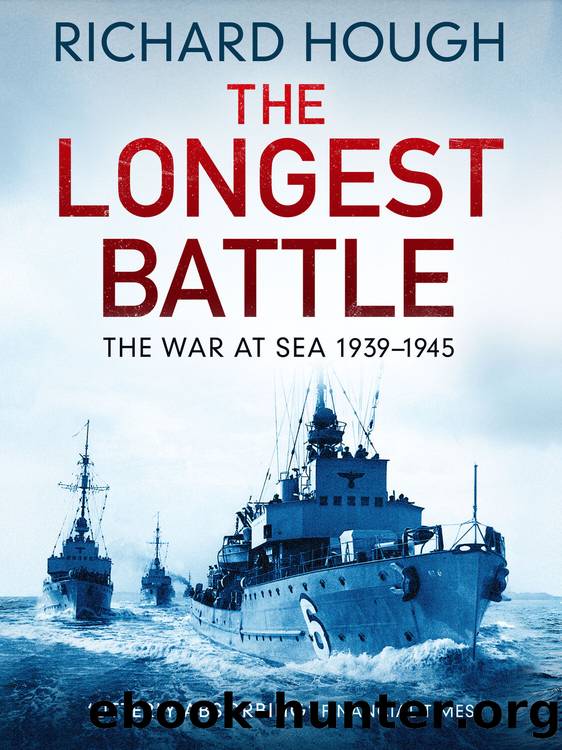 The Longest Battle: The War at Sea 1939-1945 by Richard Hough