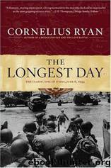 The Longest Day: June 6, 1944 by Cornelius Ryan
