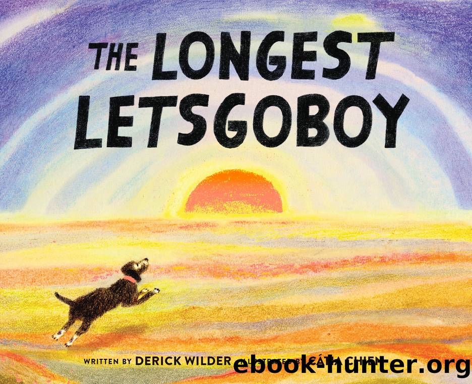 The Longest Letsgoboy by Derick Wilder