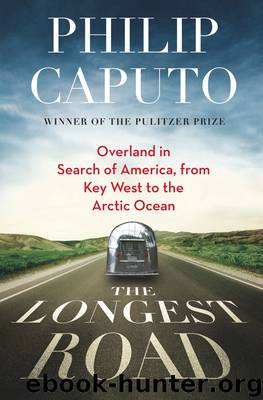 The Longest Road by Philip Caputo