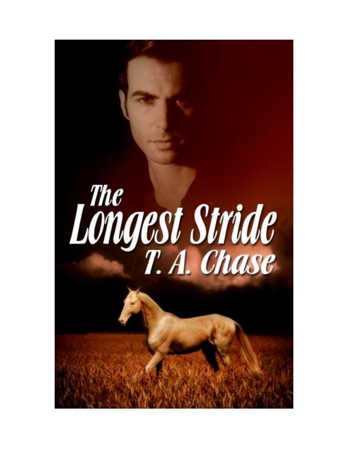 The Longest Stride by T. A. Chase