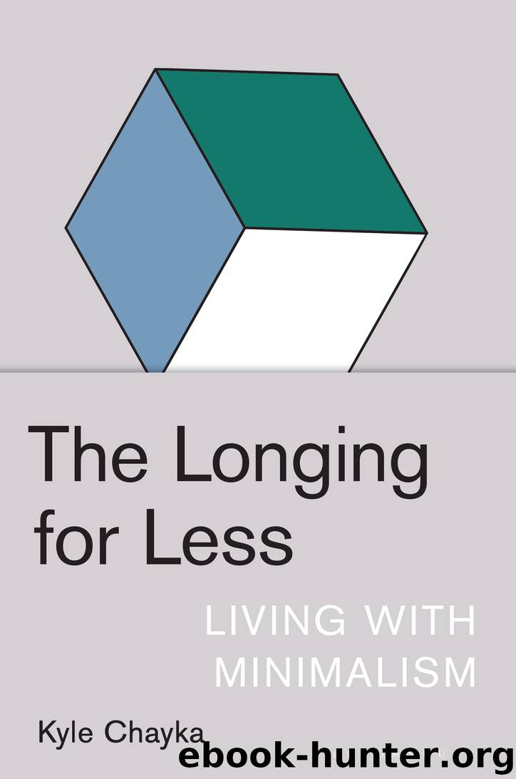 The Longing for Less by Kyle Chayka