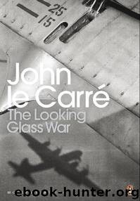 The Looking Glass War by John Le Carré